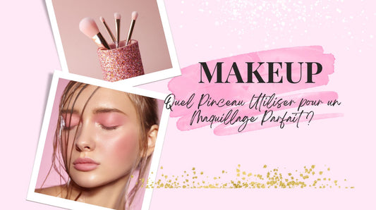 L'Utilisation des Pinceaux Maquillage