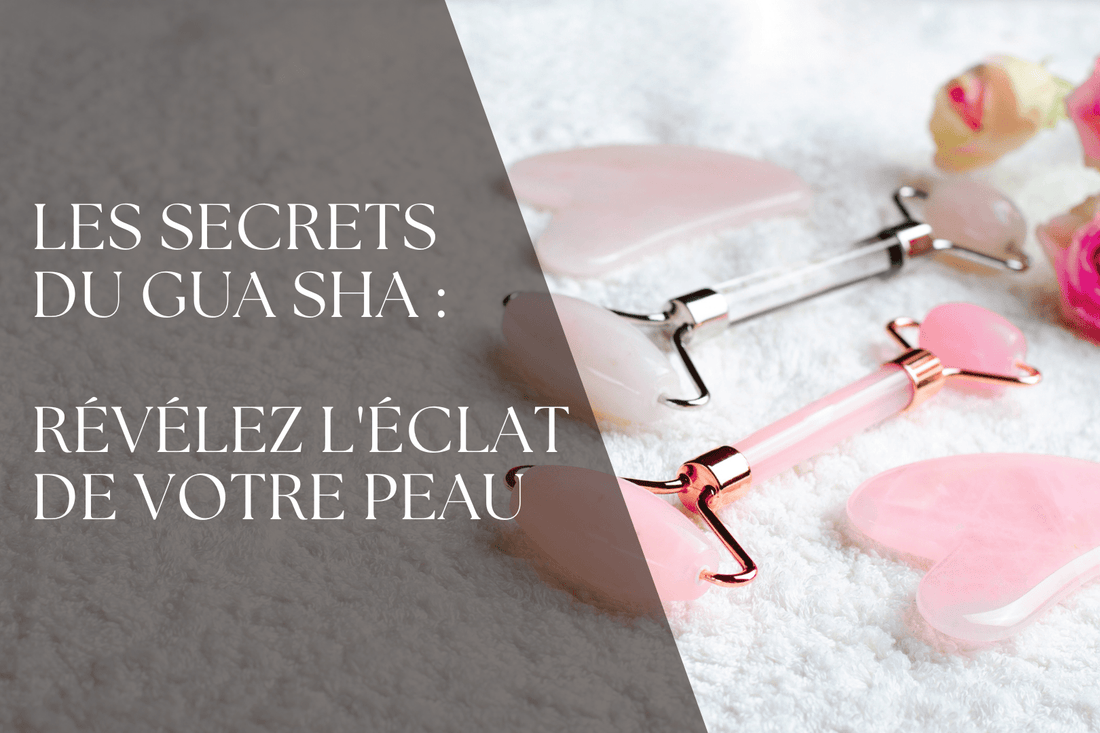 Les Secrets du Gua Sha : Révélez l'Éclat de Votre Peau - Cérès Beauté