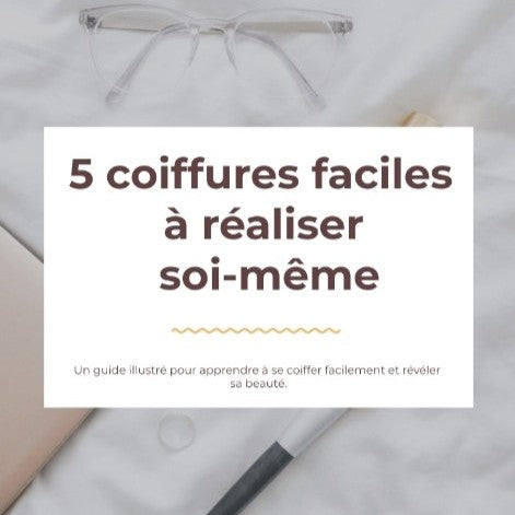 Ebook coiffure "5 coiffures faciles à réaliser soi-même"